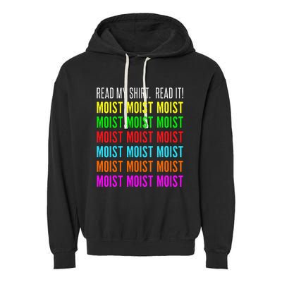 Moist Word Funny Read My For Moisture And Moist Lover Garment-Dyed Fleece Hoodie