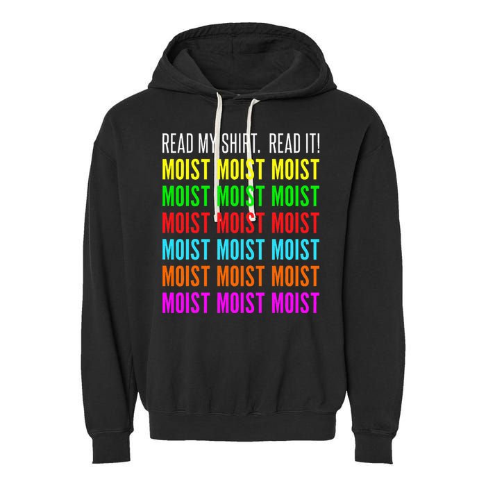 Moist Word Funny Read My For Moisture And Moist Lover Garment-Dyed Fleece Hoodie