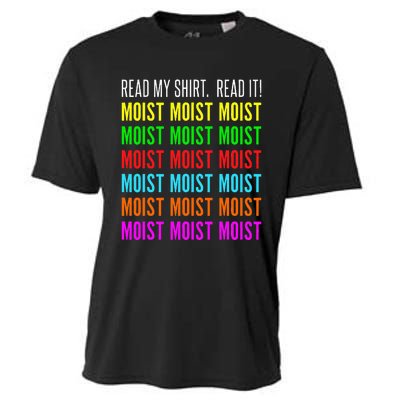 Moist Word Funny Read My For Moisture And Moist Lover Cooling Performance Crew T-Shirt