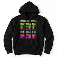 Moist Word Funny Read My For Moisture And Moist Lover Hoodie