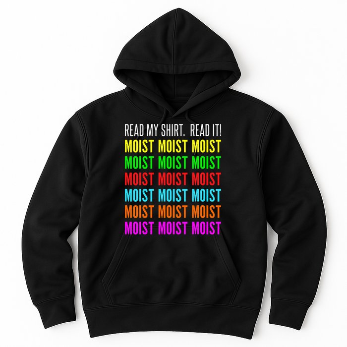 Moist Word Funny Read My For Moisture And Moist Lover Hoodie