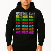 Moist Word Funny Read My For Moisture And Moist Lover Hoodie