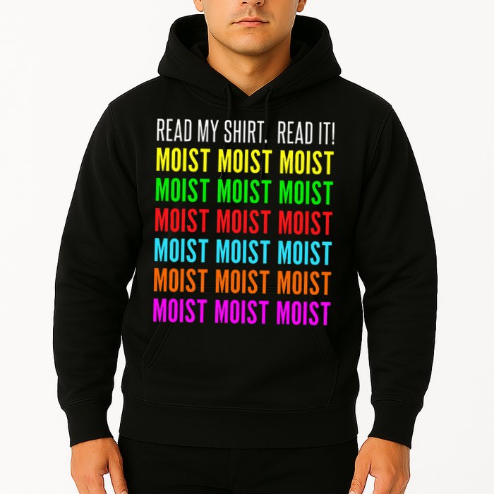 Moist Word Funny Read My For Moisture And Moist Lover Hoodie