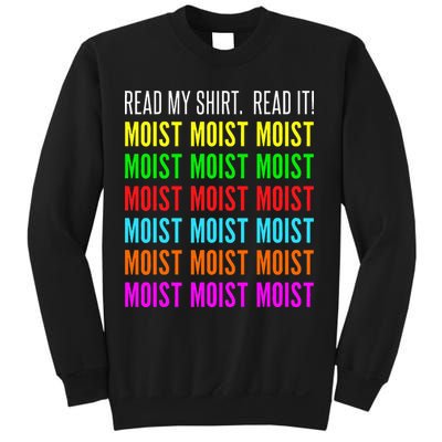 Moist Word Funny Read My For Moisture And Moist Lover Sweatshirt
