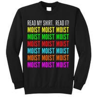 Moist Word Funny Read My For Moisture And Moist Lover Sweatshirt