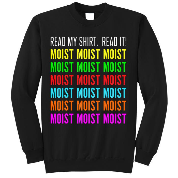 Moist Word Funny Read My For Moisture And Moist Lover Sweatshirt