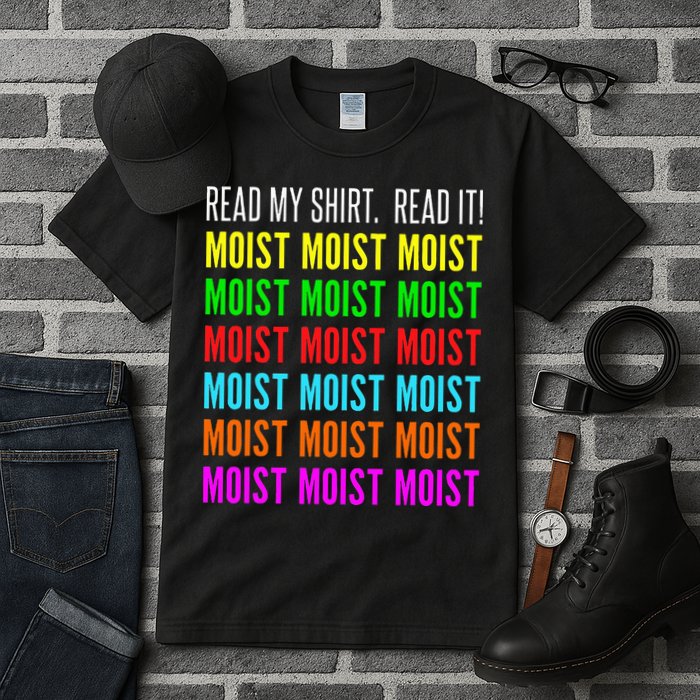 Moist Word Funny Read My For Moisture And Moist Lover Tall T-Shirt