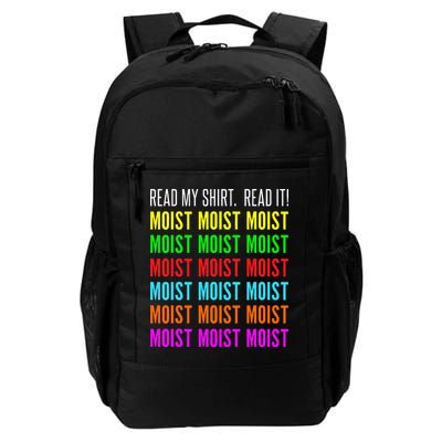 Moist Word Funny Read My For Moisture And Moist Lover Daily Commute Backpack