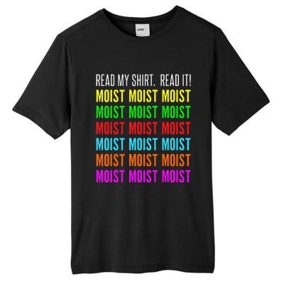 Moist Word Funny Read My For Moisture And Moist Lover Tall Fusion ChromaSoft Performance T-Shirt