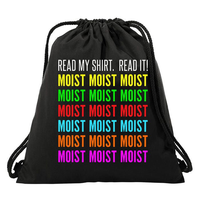 Moist Word Funny Read My For Moisture And Moist Lover Drawstring Bag