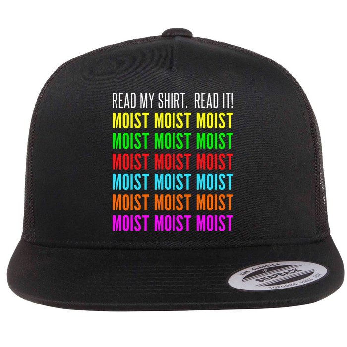Moist Word Funny Read My For Moisture And Moist Lover Flatbill Hat