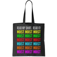 Moist Word Funny Read My For Moisture And Moist Lover Bag