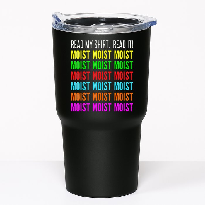 Moist Word Funny Read My For Moisture And Moist Lover Tumbler