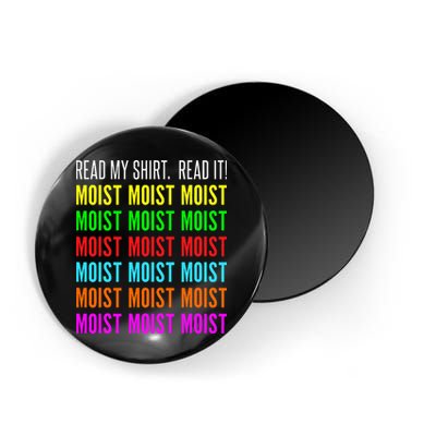 Moist Word Funny Read My For Moisture And Moist Lover Magnet