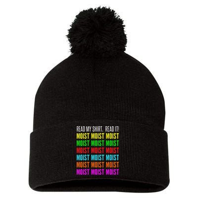 Moist Word Funny Read My For Moisture And Moist Lover Pom Pom 12in Knit Beanie