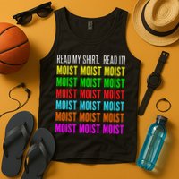 Moist Word Funny Read My For Moisture And Moist Lover Tank Top