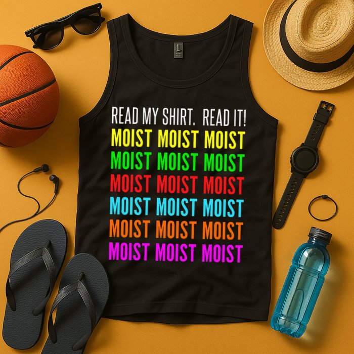 Moist Word Funny Read My For Moisture And Moist Lover Tank Top