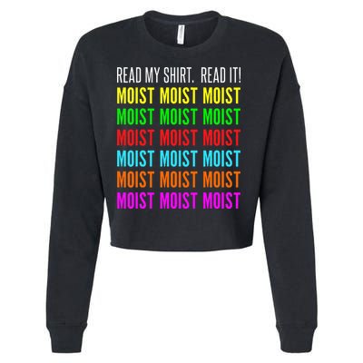 Moist Word Funny Read My For Moisture And Moist Lover Cropped Pullover Crew
