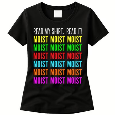 Moist Word Funny Read My For Moisture And Moist Lover Womens T-Shirt
