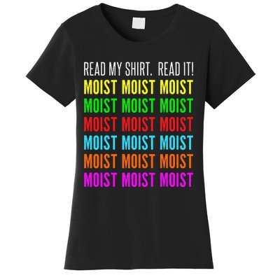 Moist Word Funny Read My For Moisture And Moist Lover Women's T-Shirt