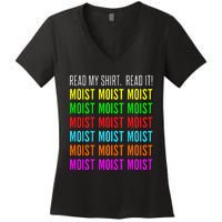 Moist Word Funny Read My For Moisture And Moist Lover Women's V-Neck T-Shirt