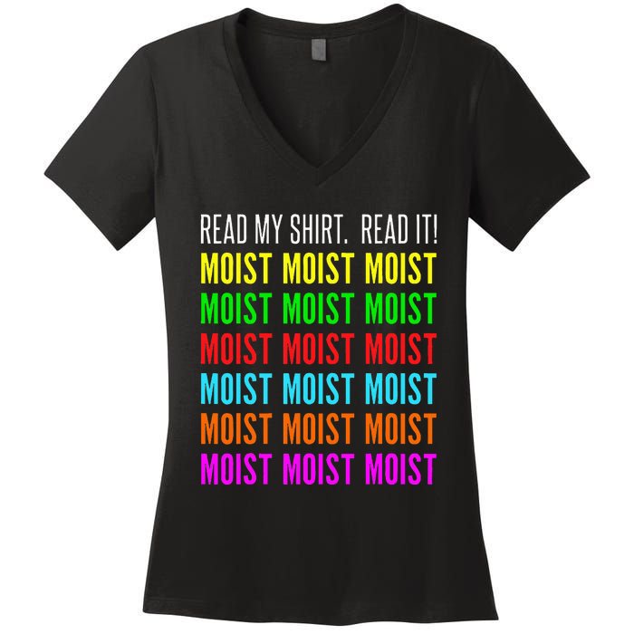 Moist Word Funny Read My For Moisture And Moist Lover Women's V-Neck T-Shirt