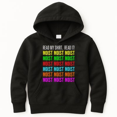 Moist Word Funny Read My For Moisture And Moist Lover Kids Hoodie