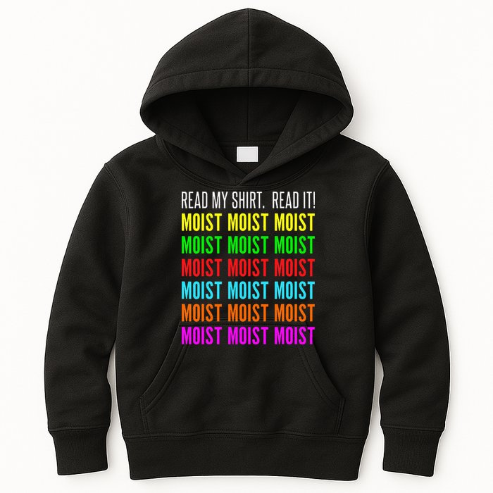 Moist Word Funny Read My For Moisture And Moist Lover Kids Hoodie