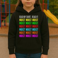 Moist Word Funny Read My For Moisture And Moist Lover Kids Hoodie