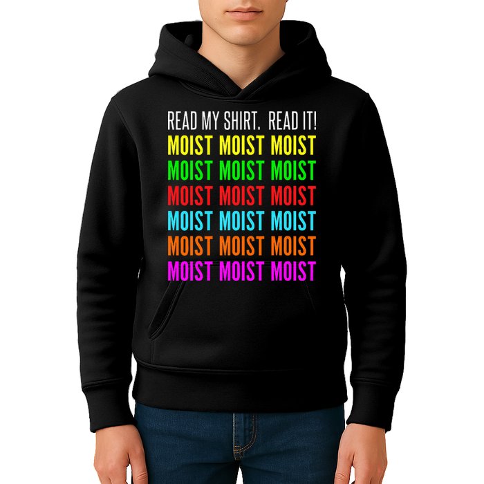 Moist Word Funny Read My For Moisture And Moist Lover Kids Hoodie