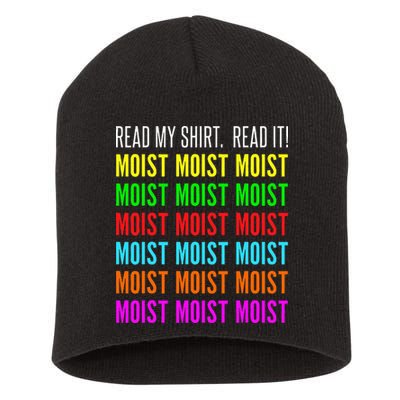 Moist Word Funny Read My For Moisture And Moist Lover Short Acrylic Beanie