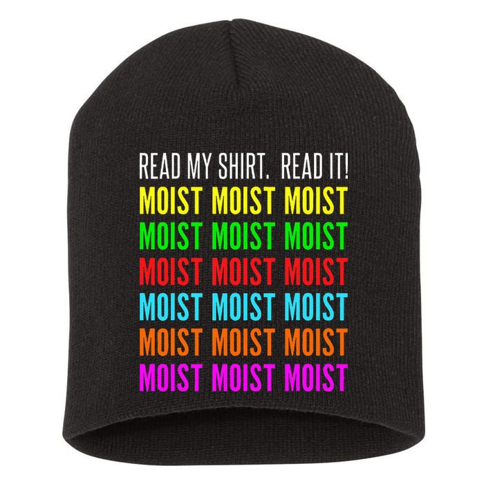Moist Word Funny Read My For Moisture And Moist Lover Short Acrylic Beanie