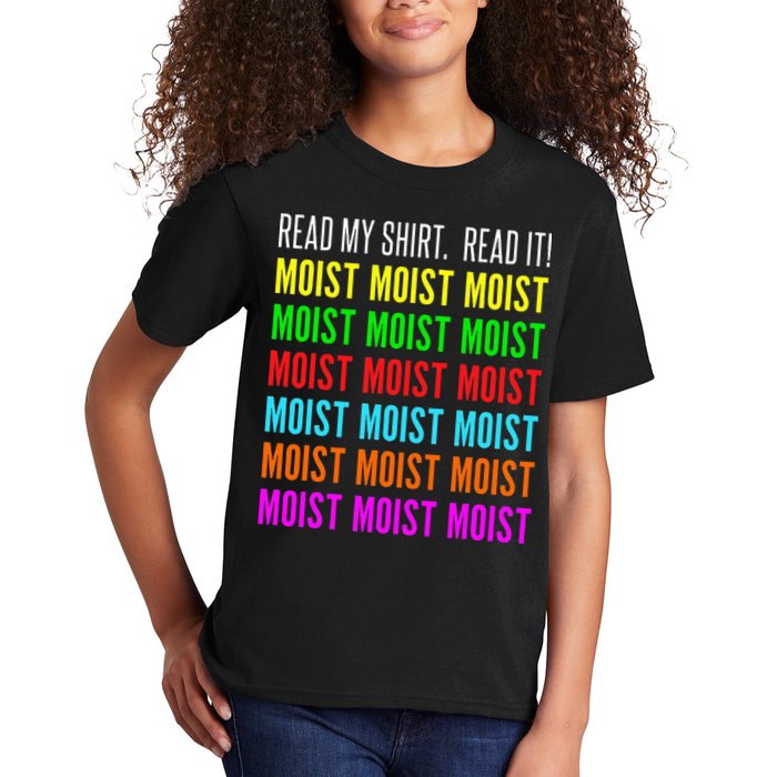 Moist Word Funny Read My For Moisture And Moist Lover Kids T-Shirt