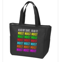 Moist Word Funny Read My For Moisture And Moist Lover Zip Tote Bag