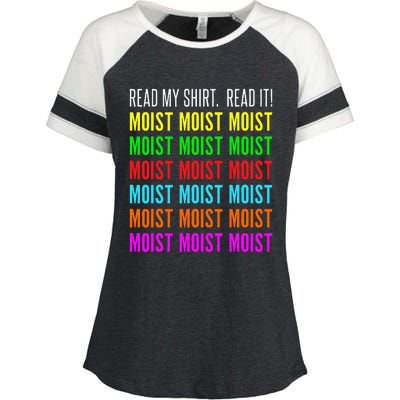 Moist Word Funny Read My For Moisture And Moist Lover Enza Ladies Jersey Colorblock Tee