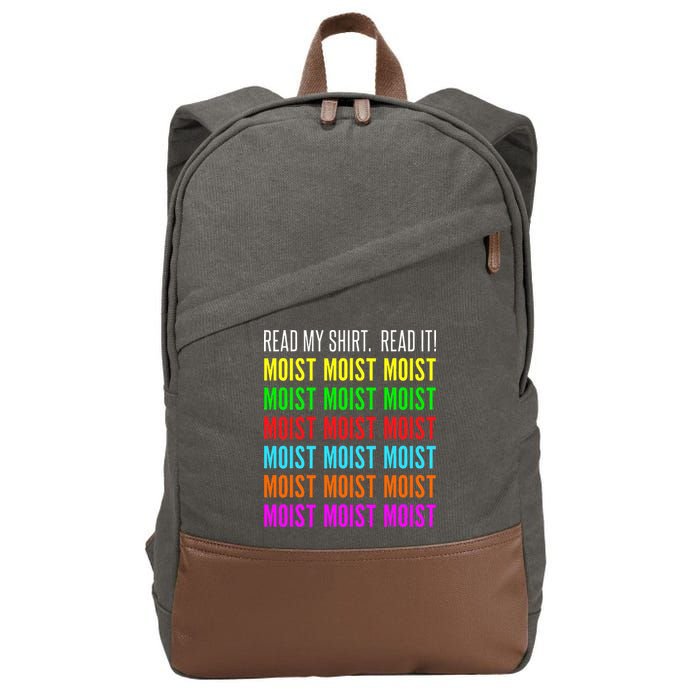 Moist Word Funny Read My For Moisture And Moist Lover Cotton Canvas Backpack