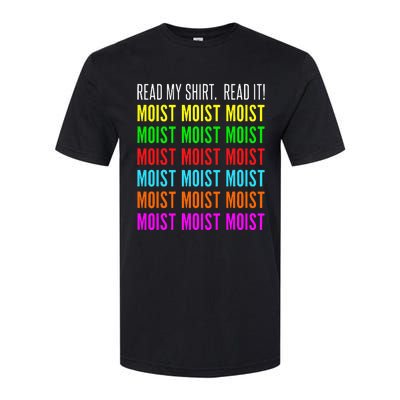 Moist Word Funny Read My For Moisture And Moist Lover Softstyle CVC T-Shirt