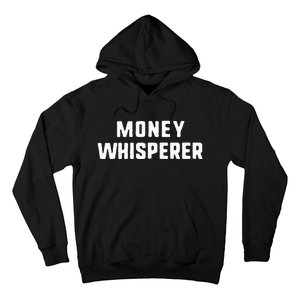 Money Whisperer Funny Maker Investing Finance Gift Christmas Hoodie