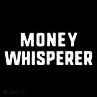 Money Whisperer Funny Maker Investing Finance Gift Christmas Flatbill Hat