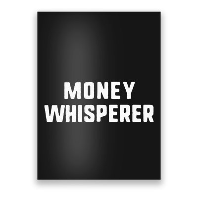 Money Whisperer Funny Maker Investing Finance Gift Christmas Poster