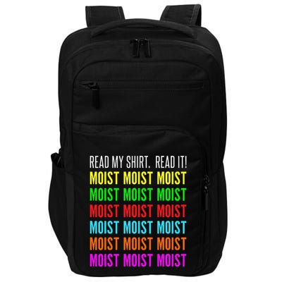 Moist Word Funny Read My For Moisture And Moist Lover Impact Tech Backpack