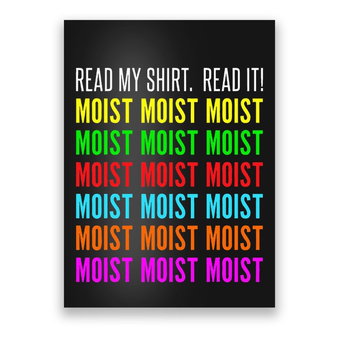 Moist Word Funny Read My For Moisture And Moist Lover Poster