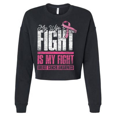 My Wifes Fight Is My Fight Husband Breast Cancer Awareness Cropped Pullover Crew