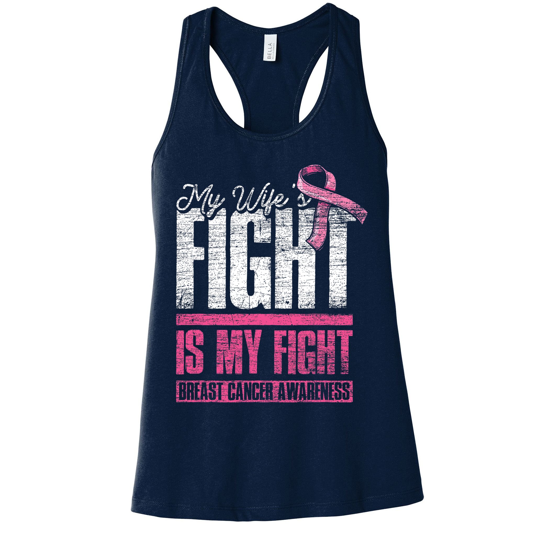 My Wifes Fight Is My Fight Husband Breast Cancer Awareness Womens Tank Top