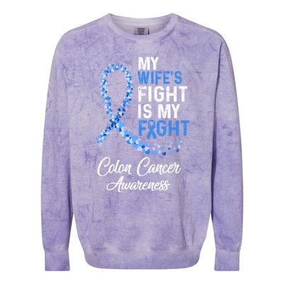 My Wifes Fight Is My Fight Colon Cancer Awareness Gift Colorblast Crewneck Sweatshirt