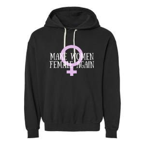 Make Wo Female Again Pro Wo Garment-Dyed Fleece Hoodie