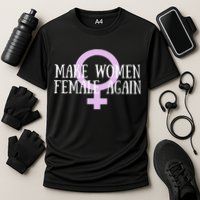 Make Wo Female Again Pro Wo Cooling Performance Crew T-Shirt
