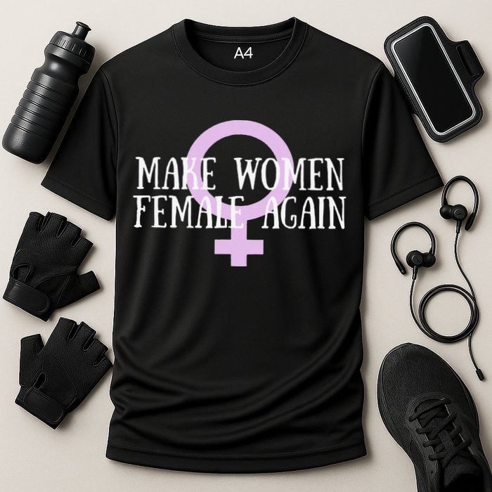 Make Wo Female Again Pro Wo Cooling Performance Crew T-Shirt
