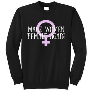 Make Wo Female Again Pro Wo Sweatshirt