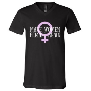 Make Wo Female Again Pro Wo V-Neck T-Shirt